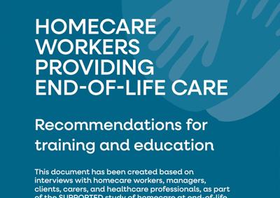 Homecare Workers Providing End of Life Care